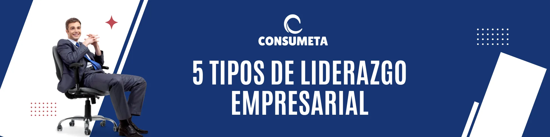 Tipos de liderazgo empresarial