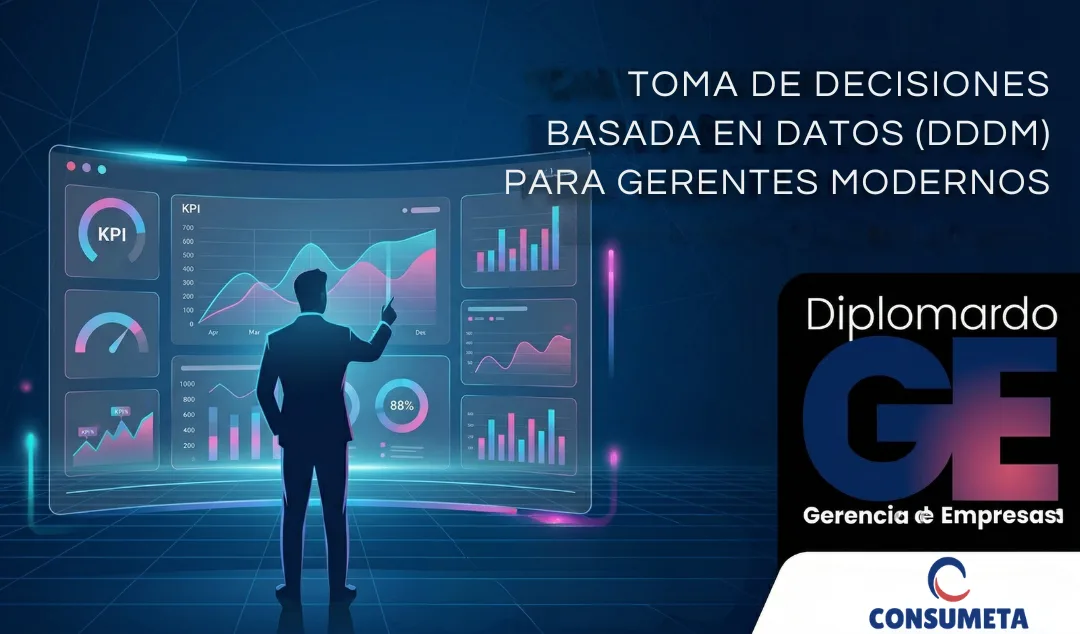 Toma de Decisiones Basada en Datos (DDDM) para Gerentes Modernos.